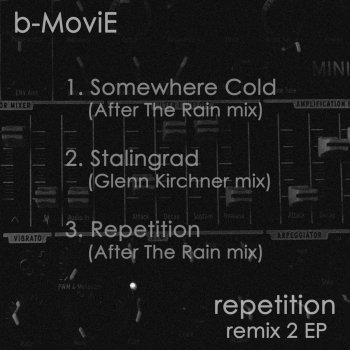 B-Movie Somewhere Cold (After the Rain Remix)