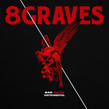 8 Graves Bad Faith (Instrumental)