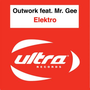Outwork feat. Mr Gee Elektro (The Cube Guys Delano edit)