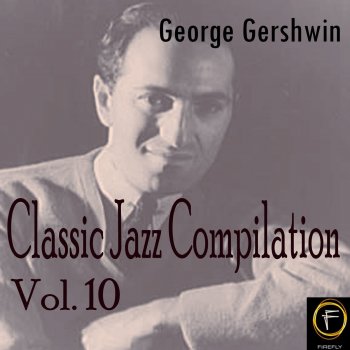 George Gershwin Somebody From Somewhere