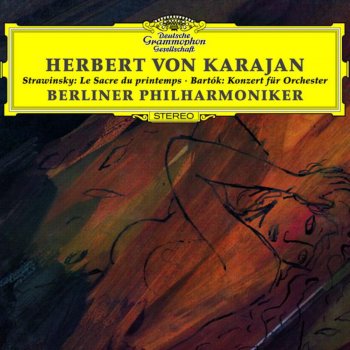 Berliner Philharmoniker feat. Herbert von Karajan Le Sacre Du Printemps, Pt. 1: The Adoration of the Earth: The Augurs of Spring: Dances of the Young Girls