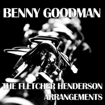 Benny Goodman I Can't Give You Anything But Love