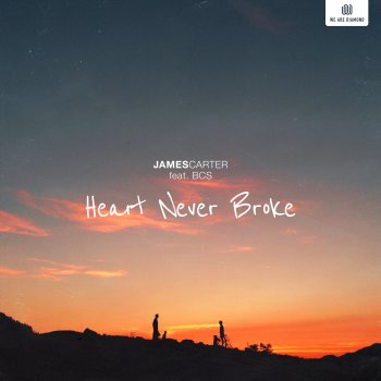 James Carter feat. BCS Heart Never Broke