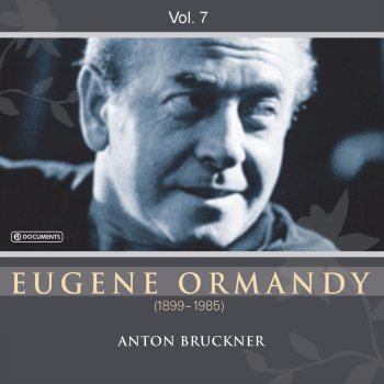 Eugene Ormandy feat. The Philadelphia Orchestra Symphony No. 7 in E major, WAB 107: II. Adagio. Sehr feierlich und sehr langsam