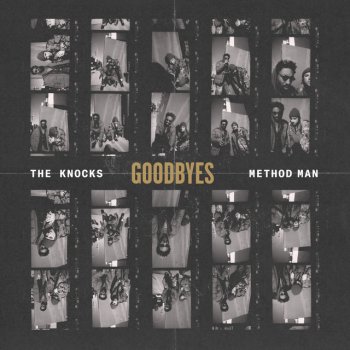 The Knocks feat. Method Man Goodbyes (feat. Method Man)