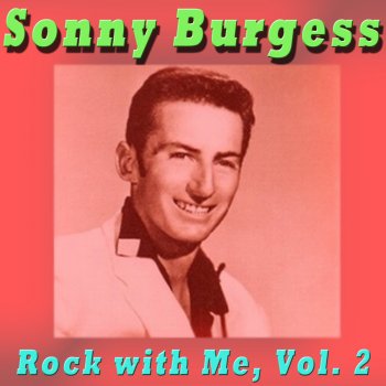 Sonny Burgess Please Listen to Me (Alternate Version 1)