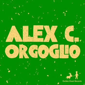 Alex C. Orgoglio - Original Mix