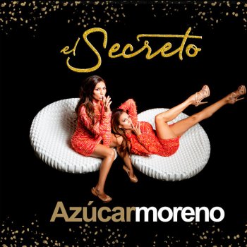 Azúcar Moreno El secreto