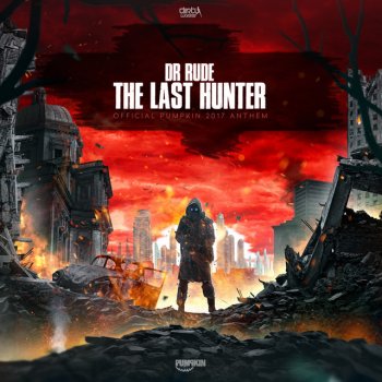 Dr Rude The Last Hunter (Official Pumpkin 2017 Anthem)