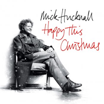 Mick Hucknall Happy This Christmas (Acoustic Version)