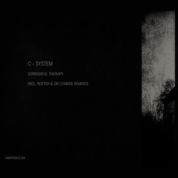 C-System Sorrowful Therapy (Røtter Remix)