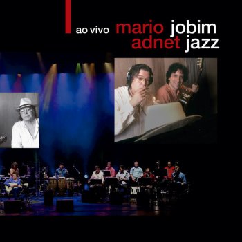 Mario Adnet Jobim Jazz (Ao Vivo)