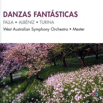 Isaac Albéniz feat. West Australian Symphony Orchestra & Jorge Mester Danzas Fantásticas, Op.22: 2. Ensueño