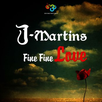 J. Martins Fine Fine Love