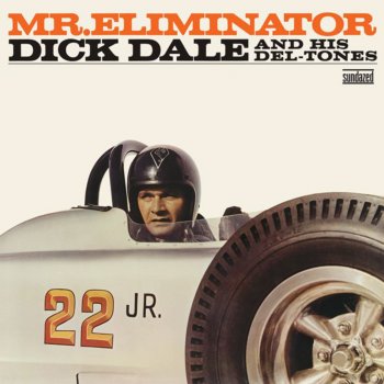 Dick Dale & His Del-Tones Nitro Fuel