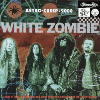 White Zombie Electric Head, Pt. 1 (The Agony)