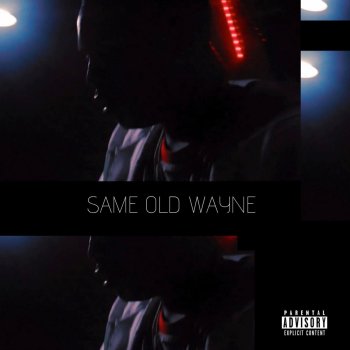 AJ WAYNE Same Old Wayne