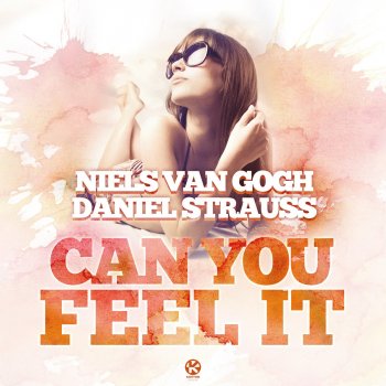 Niels van Gogh feat. Daniel Strauss Can You Feel It - Original Mix