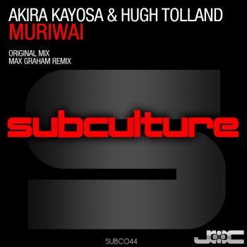 Akira Kayosa feat. Hugh Tolland Muriwai - Max Graham Radio Edit