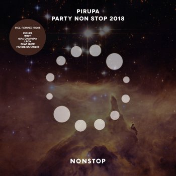Piero Pirupa feat. Shaf Huse Party Non Stop - Shaf Huse Remix