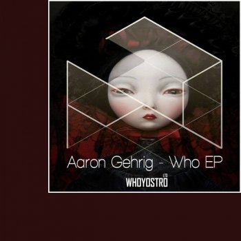 Aaron Gehrig Who Are You - Original Mix