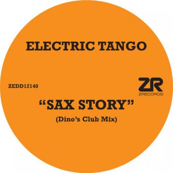 Electric Tango Sax Story (Dino's Club Mix)