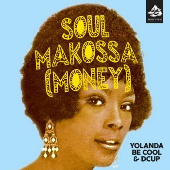 Yolanda Be Cool feat. DCUP Soul Makossa - Radio Edit