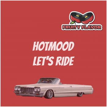 Hotmood Let's Ride