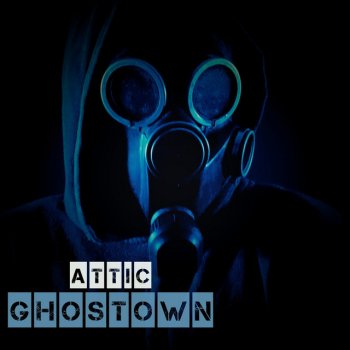 Ghostown Attic