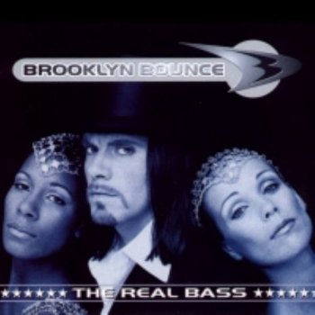 Brooklyn Bounce The Real Bass (Bass In Space Mix)