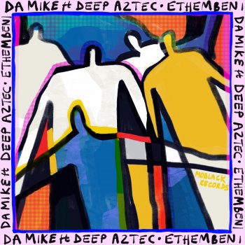 Da Mike feat. Deep Aztec Ethembeni - Instrumental
