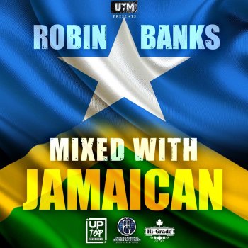 Robin Banks Mixed with Jamaican