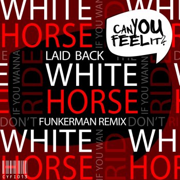 Laid Back feat. Funkerman White Horse - Funkerman Remix