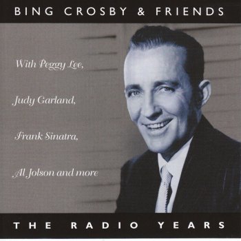 Bing Crosby feat. Judy Garland & Jimmy Durante Groaner, Canary and Nose