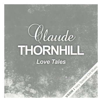 Claude Thornhill The One I Love