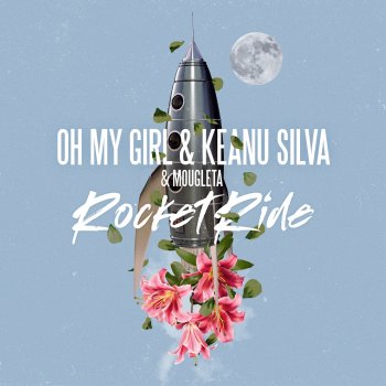 OH MY GIRL feat. Keanu Silva Rocket Ride - Korean Version