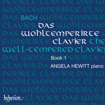 Angela Hewitt The Well-Tempered Clavier, Book 1: Fugue No. 23 in B Major, BWV 868