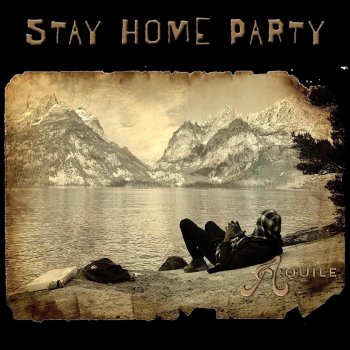 Aquile Stay Home Party