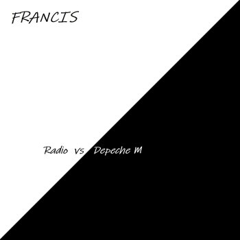 Francis Radio vs Depeche M