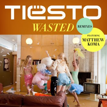 Tiësto feat. Matthew Koma Wasted (feat. Matthew Koma) [TST Remix]