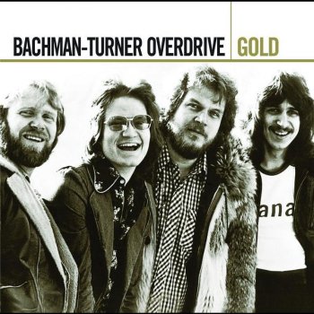 Bachman-Turner Overdrive Heartaches