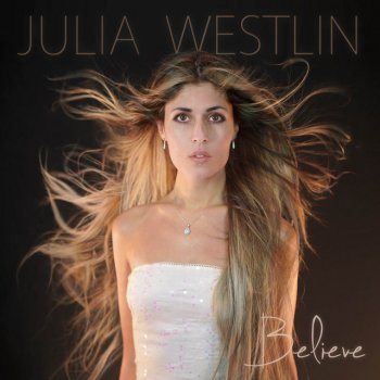 Julia Westlin Believe