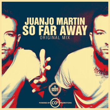 Juanjo Martin So Far Away (Radio Edit)