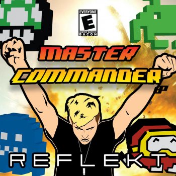 Reflekt Master Commander (Radio Edit)