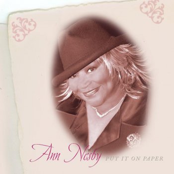 Ann Nesby Put It On Paper (Without Intro)