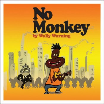 Wally Warning No Monkey (Bass Dub)