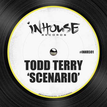 Todd Terry Scenario