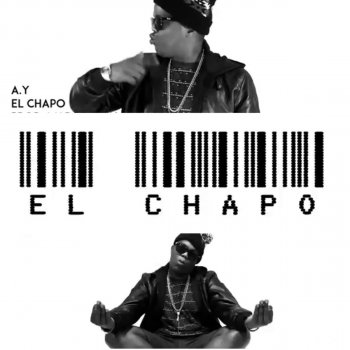 Ay El Chapo