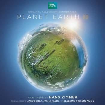 Hans Zimmer & Jasha Klebe Planet Earth II Suite