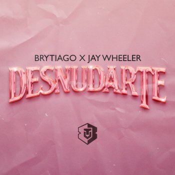 Brytiago feat. Jay Wheeler Desnudarte